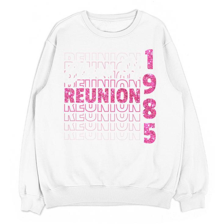 Class Of 1985 Reunion 85 Graduation Reunion 1985 Unisex Sweatshirt