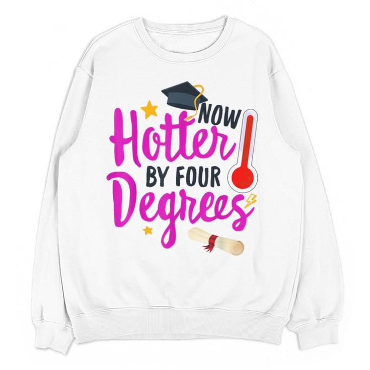 Class Of 2022 Four Degrees Hotter Graduation Day Master Grad Unisex Sweatshirt