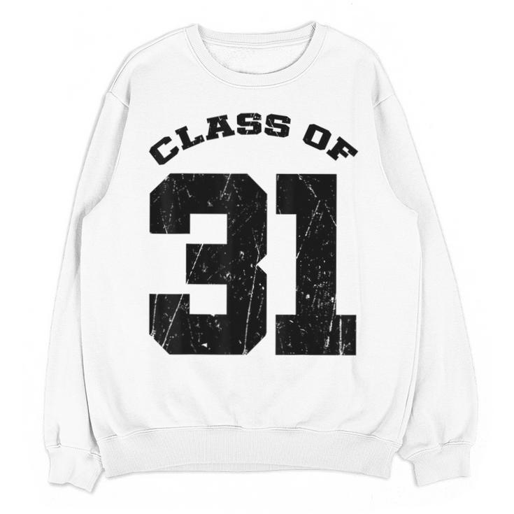 Class Of 31 Date High School Kindergarten Graduation Shirt Unisex Sweatshirt