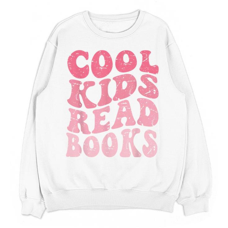 Cool Kids Read Books Library Book Reader Book Nerd Unisex Sweatshirt