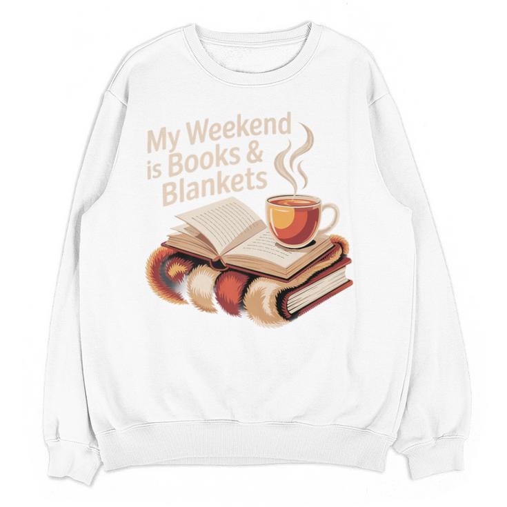 Cozy My Weekend Is Books Blankets Reading Tea Lover Premium Unisex Sweatshirt