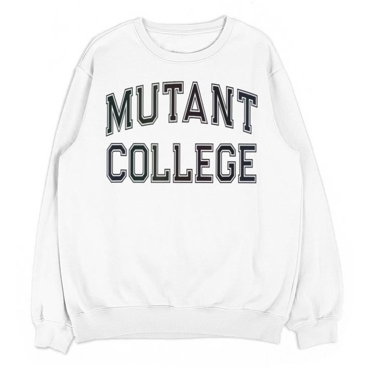 Crazy Sarcastic MUTANT COLLEGE Introvert Anti Social Unisex Sweatshirt