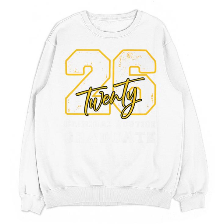 Criminal Justice Graduate Graduated Class Of 2026 Graduation Premium Unisex Sweatshirt