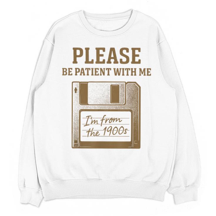 Dad Joke I'm From The 1900s Old Floppy Disk Programmer Unisex Sweatshirt