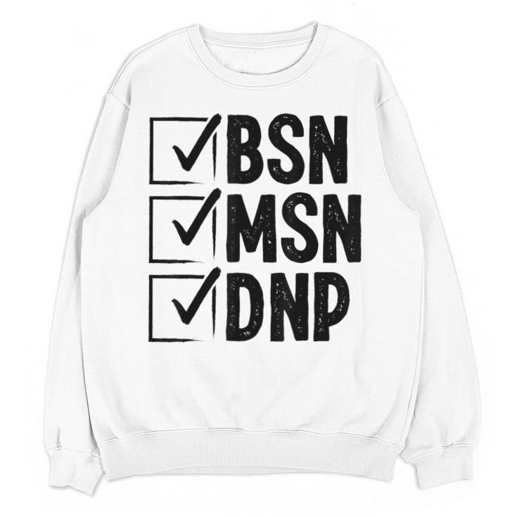 DNP Doctor MSN BSN DNP Nurse DNP Degree Graduation Unisex Sweatshirt