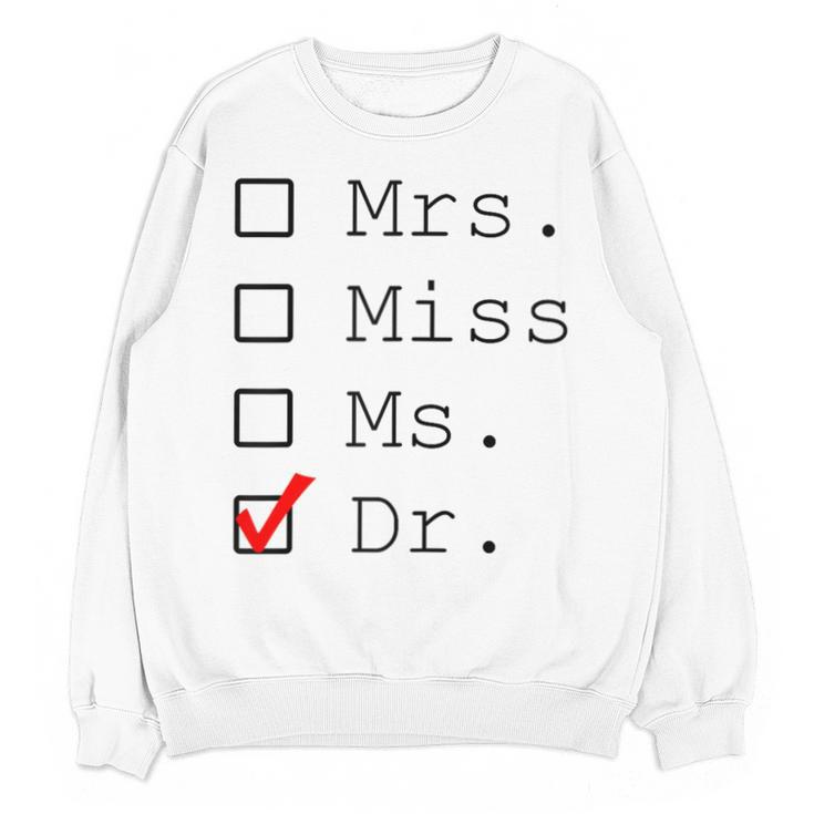 Doctor Graduation Unisex Sweatshirt