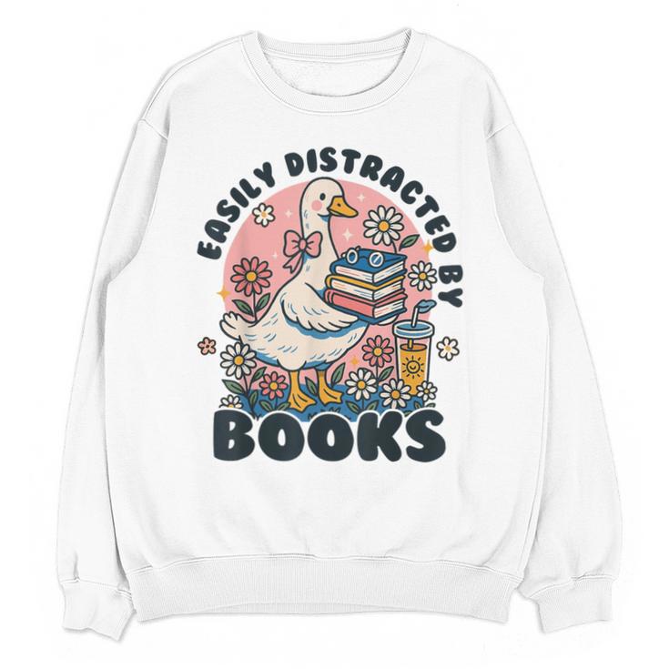 Easily Distracted By Books Read Goose Lover Bookworm Reading Unisex Sweatshirt
