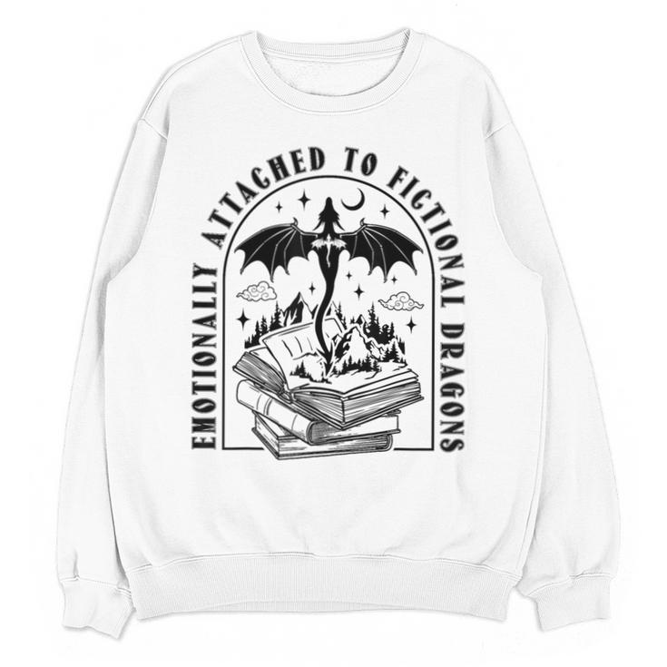 Emotionally Attached To Fictional Dragons Books Lover Unisex Sweatshirt