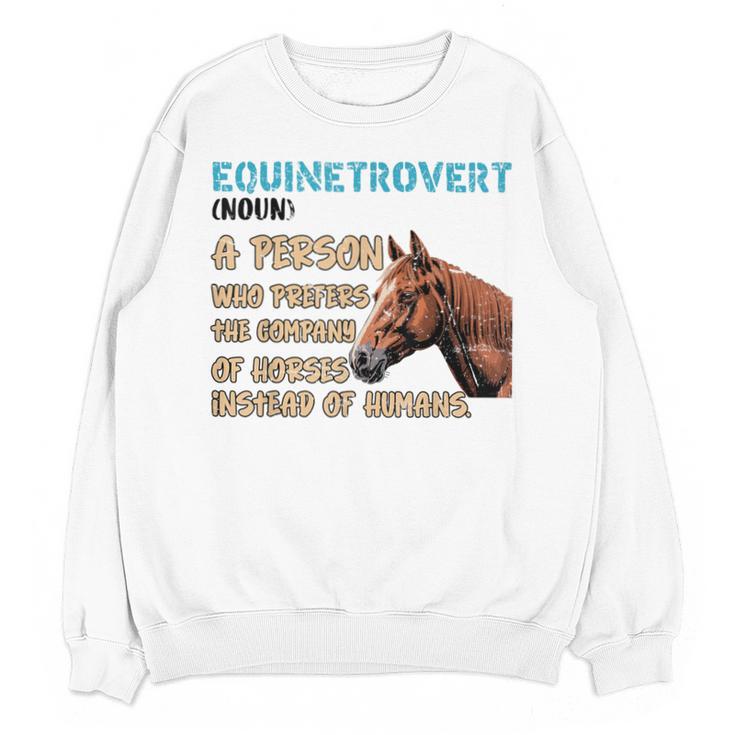 Equinetrovert Definition Equine Horse Riding Introvert Unisex Sweatshirt