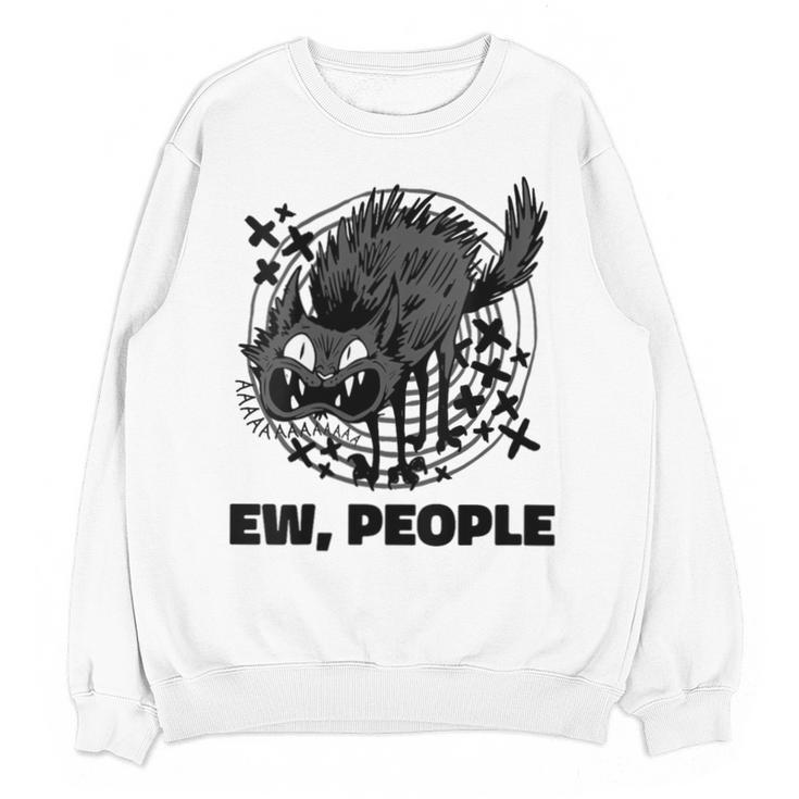 Ew People Introvert Cat Lover Crazy Cats Lady Unisex Sweatshirt