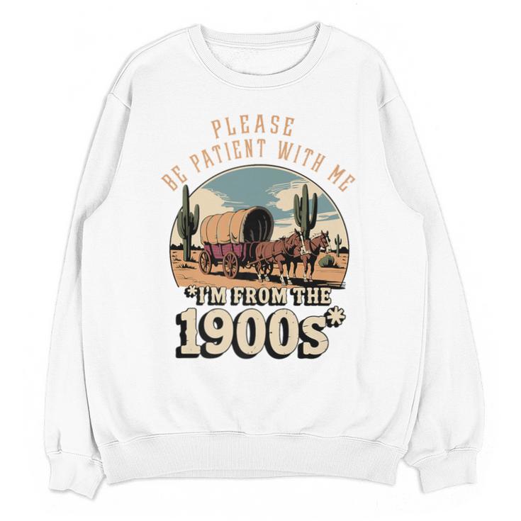Father’s Day Please Be Patient With Me I'm From The 1900s Premium Unisex Sweatshirt