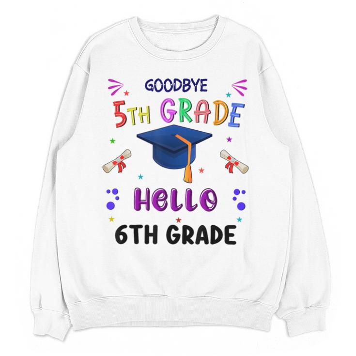 Goodbye 5th Grade Graduation 2025 6th Grade Graduate Kids Unisex Sweatshirt