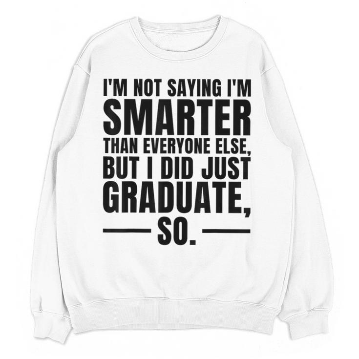 I Graduated Graduation Seniors Him Or Her Unisex Sweatshirt