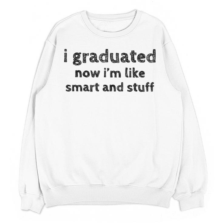 Graduation Ideas Unisex Sweatshirt
