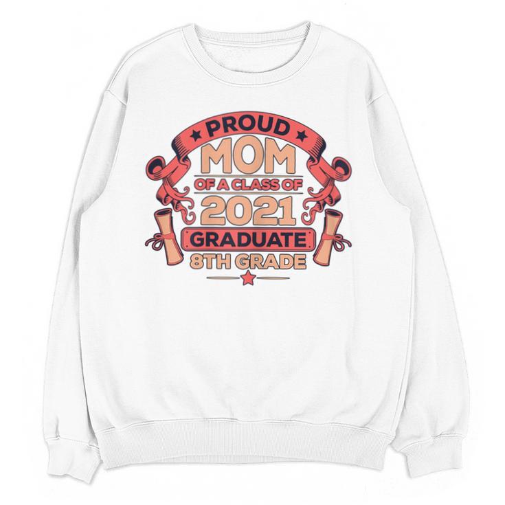 Graduation Proud Mom Of 8th Grade Graduate Unisex Sweatshirt