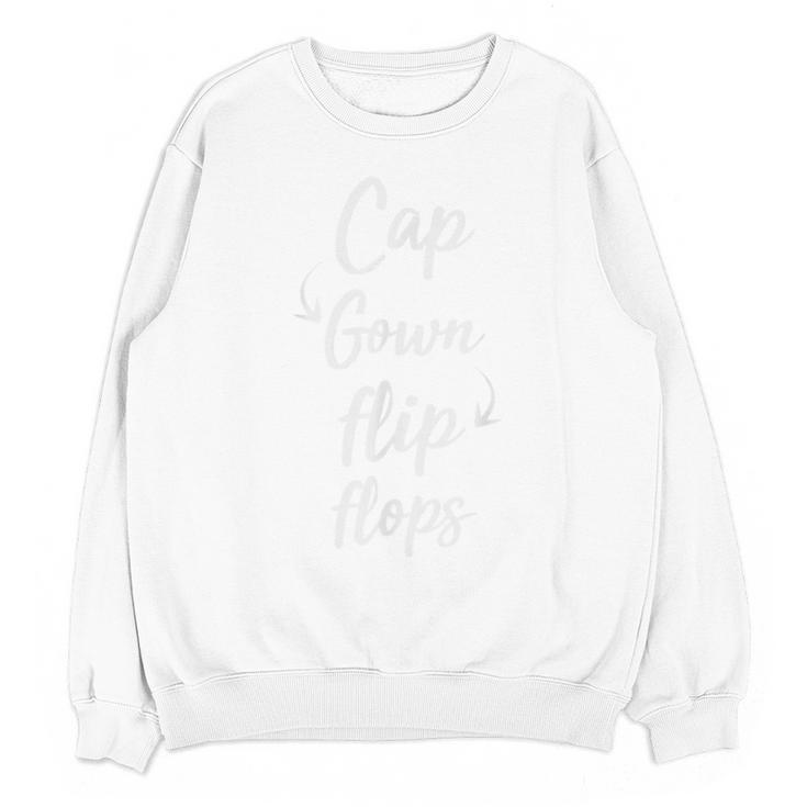 Graduation Shirt Cap Gown Flip Flops T-Shirt Unisex Sweatshirt