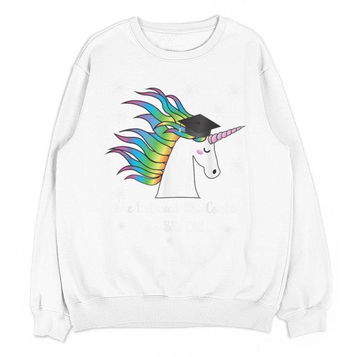Graduation Unicorn Shirt She Believed Did School 2017 Unisex Sweatshirt
