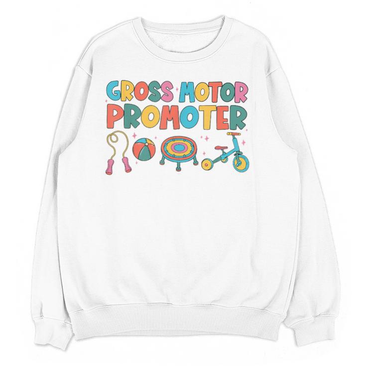 Gross Motor Promoter Physical Therapist Graduation PT Unisex Sweatshirt