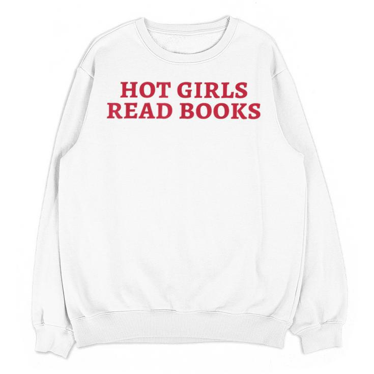 Hot Girls Read Books Book Lovers Unisex Sweatshirt