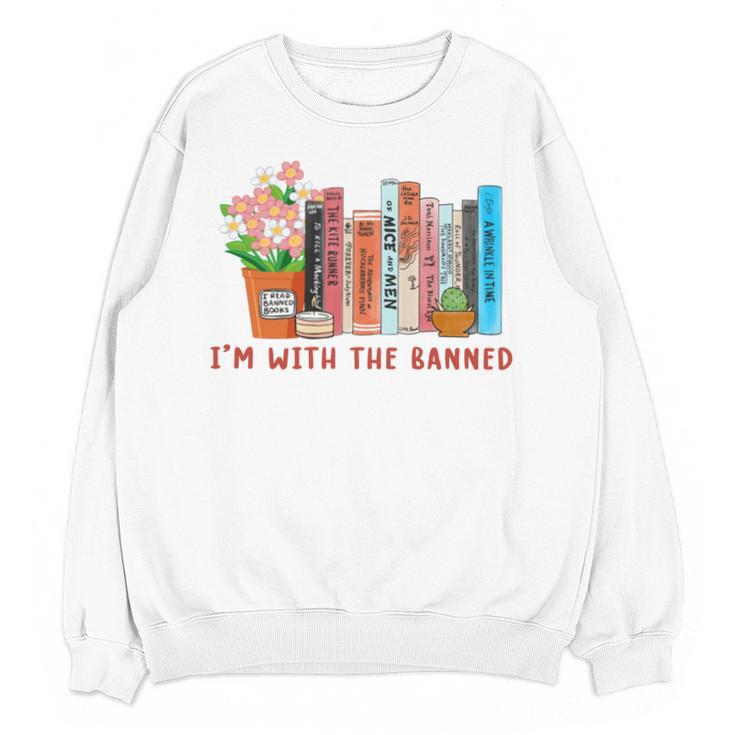 I'm With The Banned Books – Book Lover Librarian Reading Unisex Sweatshirt