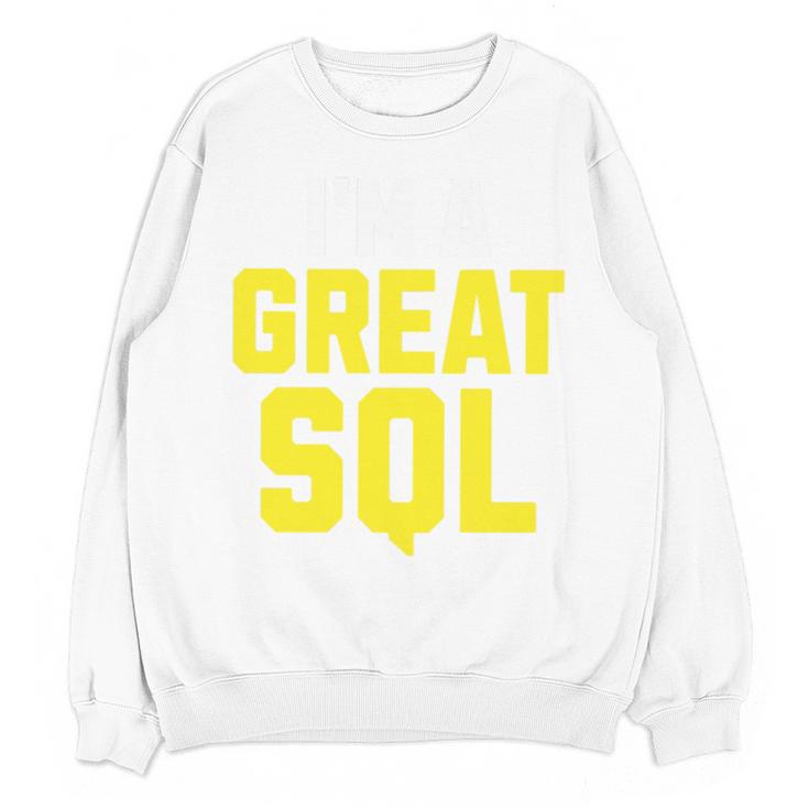 I'm A Great SQL Introvert Saying Inbound Marketing Premium Tri-Blend Unisex Sweatshirt