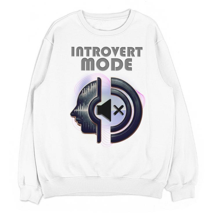 Introvert Mode Finding Inner Peace In Silence Unisex Sweatshirt Introvert Mode Finding Inner Peace In Silence Unisex Sweatshirt
