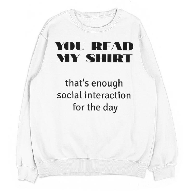 Introvert “You Read My Shirt” Tee T-Shirt Unisex Sweatshirt