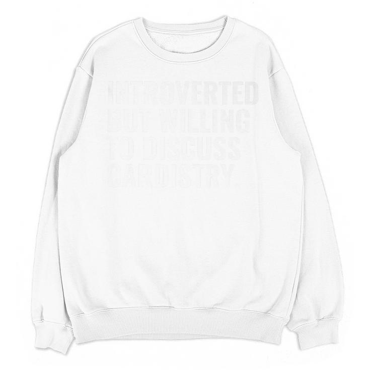 Introverted But Cardistry Magician Introvert Cardist Premium Unisex Sweatshirt