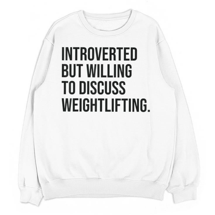 Introverted Weightlifter Gym Weightlifting Introvert Unisex Sweatshirt Introverted Weightlifter Gym Weightlifting Introvert Unisex Sweatshirt