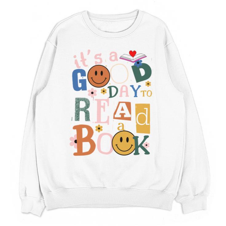 Its a Good Day To Read a Book Lovers Library Reading Women Unisex Sweatshirt