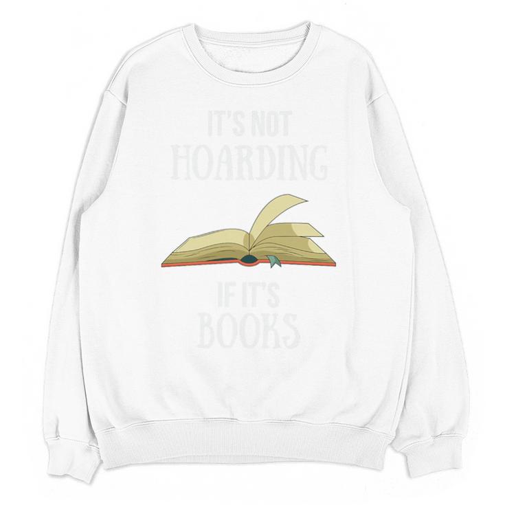 It's Not Hoarding If It's Books Premium Tri-Blend Unisex Sweatshirt