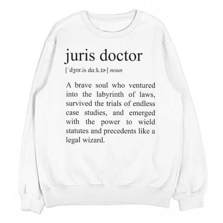 Juris Doctor Definition Law School Graduation Unisex Sweatshirt