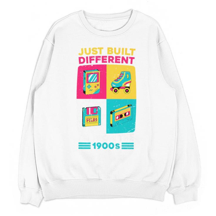 Just Built Different I'M From The 1900S Retro Premium Unisex Sweatshirt