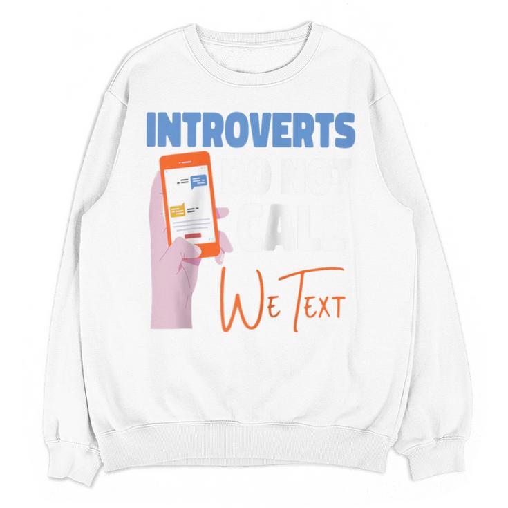 We Just Text Introvert For Quiet People Raglan Baseball Tee Unisex Sweatshirt