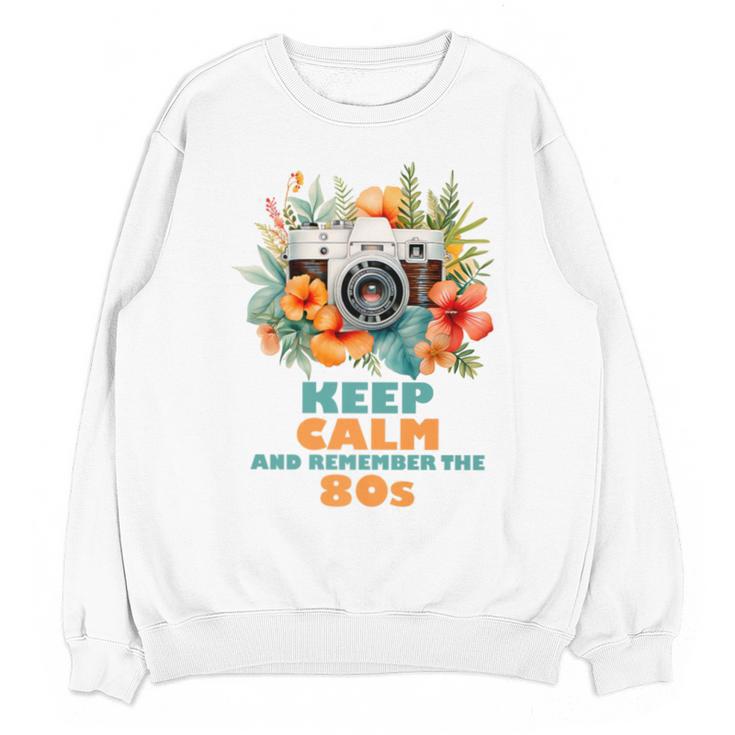 Keep Calm And Remember The 80s Retro Vintage Nostalgia Premium Unisex Sweatshirt