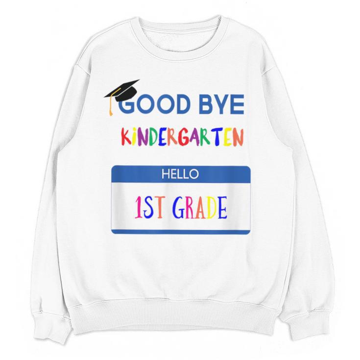 Kindergarten To 1st Grade Graduation T Shirt Unisex Sweatshirt