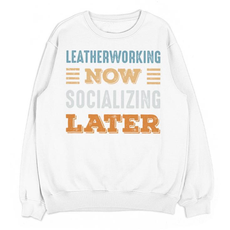Leatherworking Now Minimal Socializing Introvert Vintage Unisex Sweatshirt