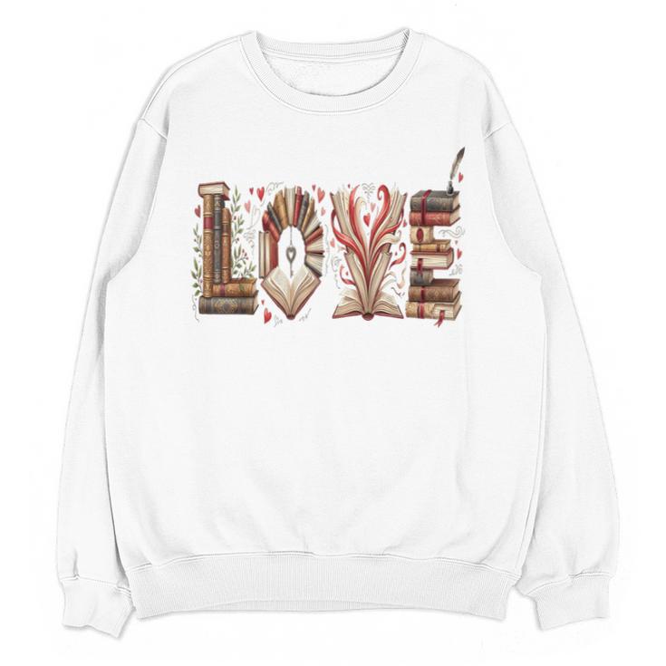 Librarian Reader Books Valentine Teacher Valentines Teach Unisex Sweatshirt