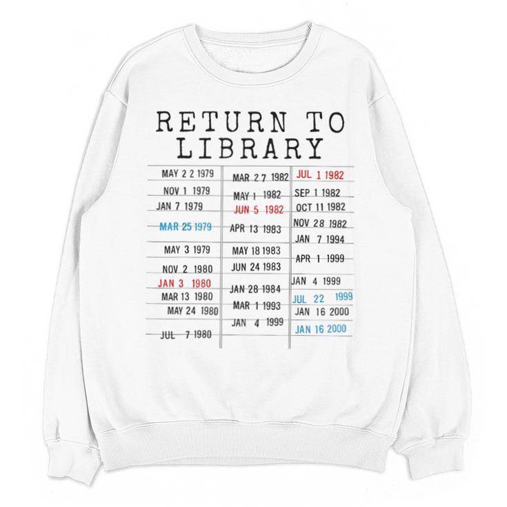 Library Card Due Date Stamp Book Lover Reading Vintage Read Unisex Sweatshirt