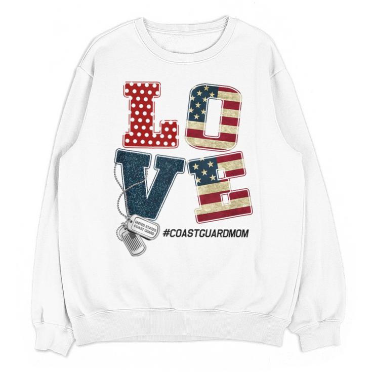 Love Coast Guard Mom Proud Coast Guard Graduation Mom Unisex Sweatshirt