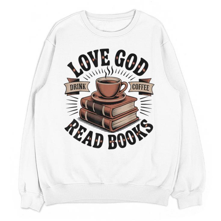 Love God Drink Coffee Read Books – Vintage Spiritual Reading Unisex Sweatshirt