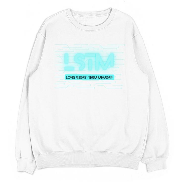 LSTM Long Short-Term Memory Neural Network Deep Learning Unisex Sweatshirt