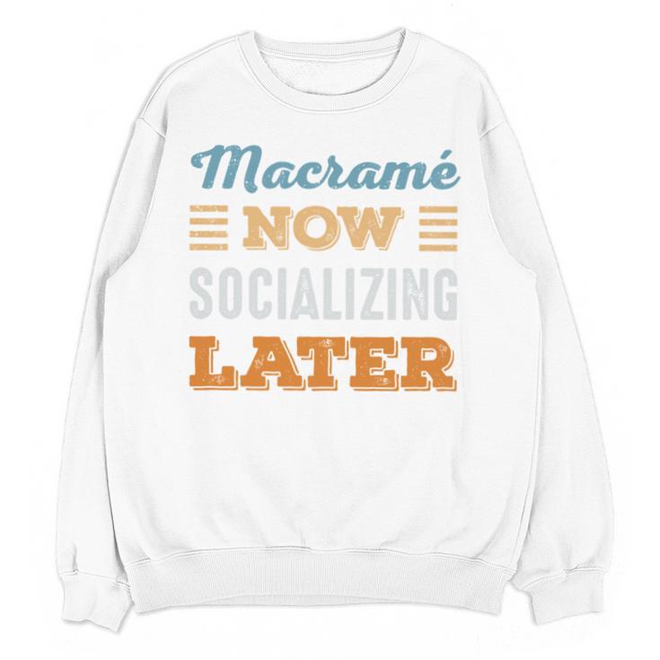 Macramé Now Minimal Socializing Introvert Vintage Unisex Sweatshirt