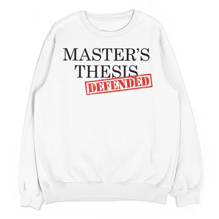 Master's Thesis Defense Tshirt Masters Graduation Shirt Unisex Sweatshirt