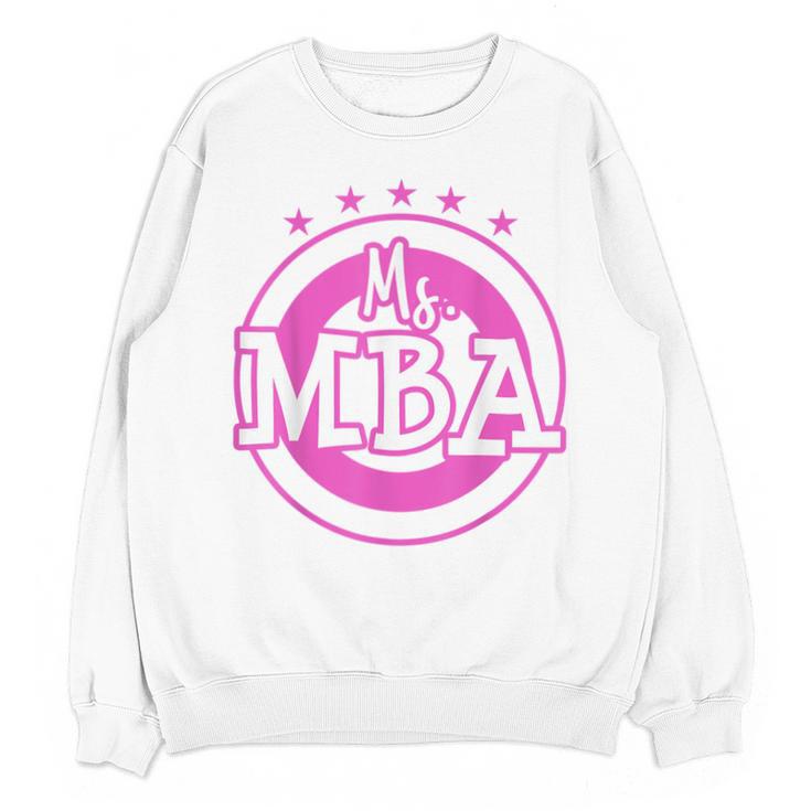 MBA Graduation Masters Business Administration T-Shirt Unisex Sweatshirt