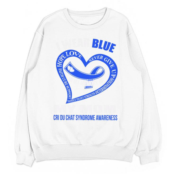 In My Memory Of My Mom CRI DU CHAT SYNDROME AWARENESS Unisex Sweatshirt