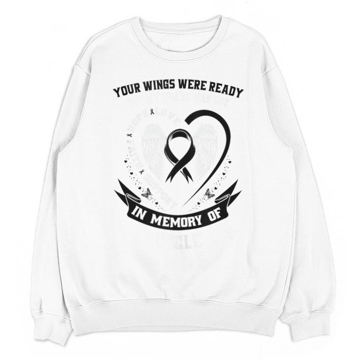 In Memory Of Uncle Melanoma Cancer Awareness Memorial Unisex Sweatshirt
