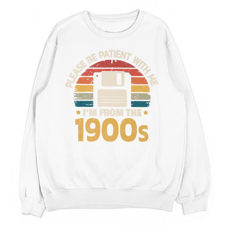 Millennials Please Be Patient With Me I'm From The 1900s Premium Unisex Sweatshirt