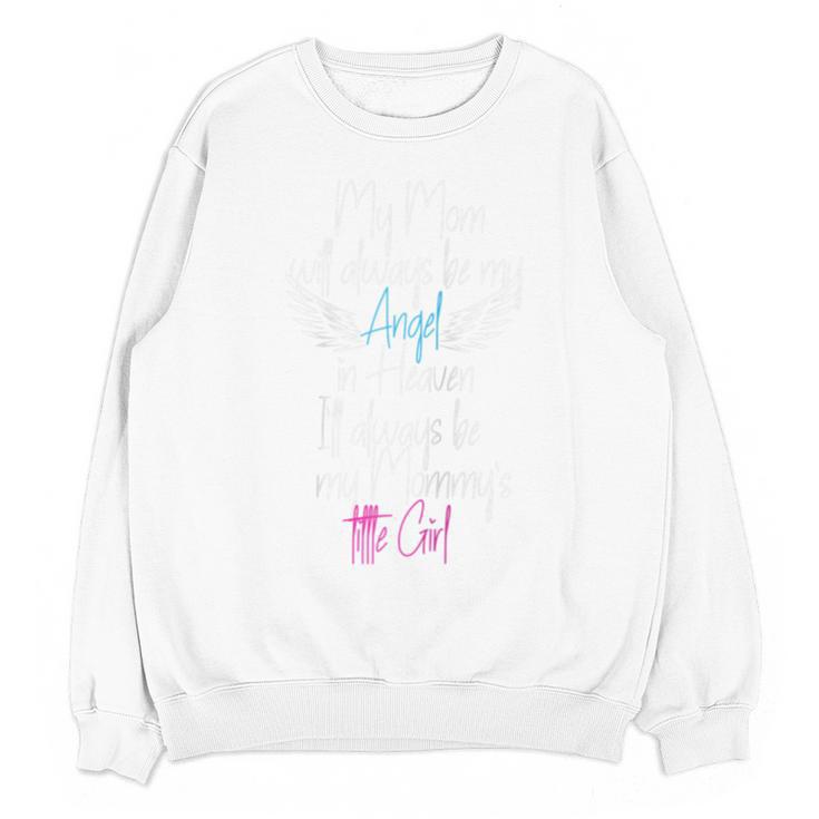 My Mom My Angel In Heaven In Loving Memory Of My Mom Raglan Baseball Tee Unisex Sweatshirt