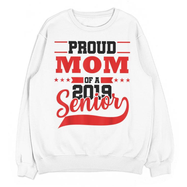 Mom Class Of 2019 Senior Graduation T-Shirt High School Unisex Sweatshirt